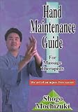 [Book]Shogo Mochizuki Hand Maintenance Guide for Massage Therapists: The Art of an Injury Free Career