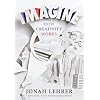 Imagine: How Creativity Works