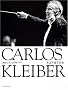 �ؔV���W�ʐ^�W CARLOS KLEIBER �J�����X�N���C�o�[ (�Ǔ�)