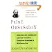 Prime Obsession: Berhhard Riemann and the Greatest Unsolved Problem in Mathematics