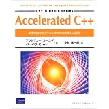 Accelerated C++�\�����I�ȃv���O���~���O�̂��߂̐V������� (C++ In Depth Series)�A���h�����[ �R�[�j�O�ɂ��