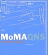 Moma Qns: Looking Ahead