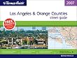 Thomas Guide 2007 Los Angeles and Orange Co, California: Street Guide (Los Angeles and Orange Counties Street Guide)