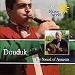 Douduk: The Sound of Armenia