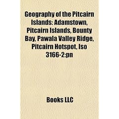 Geography of the Pitcairn Islands Geography of the Pitcairn Islands: Adamstown, Pitcairn Islands, Bounty Bay, Pawala Valley Ridgeadamstown, Pitcairn I