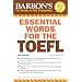 Essential Words for the TOEFL: Test of English As a Foreign Language