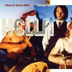 Church Gone Wild/Chirpin' Hard