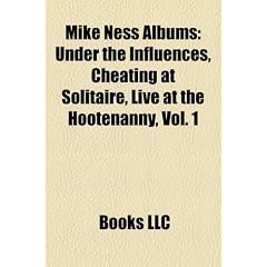 Mike Ness Albums: Under the Influences, Cheating at Solitaire, Live at the Hootenanny, Vol. 1