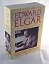Edward Elgar: A Creative Life