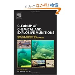 Cleanup of Chemical and Explosive Munitions, Second Edition: Location, Identification and Environmental Remediation