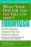 [Book] What Your Doctor May Not Tell You About Fibromyalgia: The Revolutionary Treatment That Can Reverse the Disease (What Your Doctor May Not Tell)