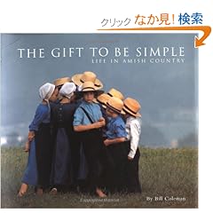 The Gift to be Simple: Life in the Amish Country