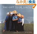 The Gift to be Simple: Life in the Amish Country