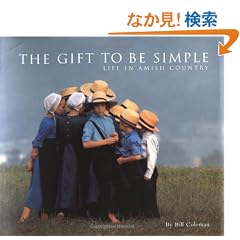 The Gift to be Simple: Life in the Amish Country