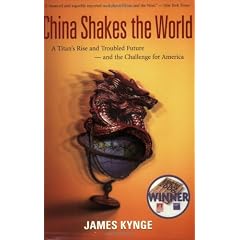 China Shakes the World: A Titan's Rise and Troubled Future-and the Challenge for America