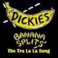 Banana Splits (the Tra La La Song) [7 inch Analog]