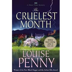 The Cruelest Month: A Three Pines Mystery (Three Pines Mysteries)