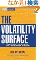 The Volatility Surface: A Practitioner's Guide (Wiley Finance)