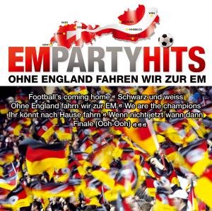  Em Party Hits-Ohne England Fahren Wir zur Em