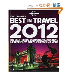 Lonely Planet's 2012 Best in Travel (Lonely Planet's the Best in Travel)