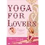 Yoga For Lovers �㋉�� [DVD]