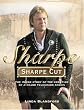 "Sharpe" Cut: The Inside Story of the Creation of a Major Television Series