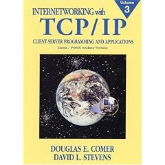 Internetworking with TCP/IP, Vol. III: Client-Server Programming and Applications, Linux/Posix Sockets Version