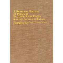 A Bilingual Edition of Poems by St. John of the Cross: Spiritual Songs and Ballads