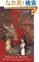 The Enchanted Forest Chronicles: Dealing Withdragons/Searching for Dragons/Calling on Dragons/Talking to Dargons