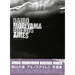 DAIDO MORIYAMA �uBuenos Aires�v