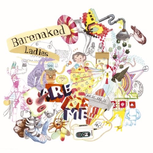  Barenaked Ladies Are Me