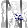 LOVE for NANA ~ONLY1 TRIBUTE~ ~TRAPNEST~���@�[�W����~ (���񐶎Y�����)