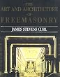 The Art and Architecture of Freemasonary