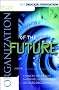 The Drucker Foundation , The Organization of the Future (J-B Leader to Leader Institute/PF Drucker Foundation)