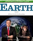 [Book] The Daily Show with Jon Stewart Presents Earth (The Book): A Visitor's Guide to the Human Race