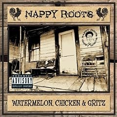 Watermelon, Chicken and Gritz