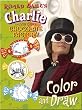 Roald Dahl's Charlie and The Chocolate Factory Color and Draw (Charlie & the Chocolate Factory)