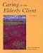 Caring for the Elderly Client