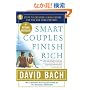 Smart Couples Finish Rich: 9 Steps to Creating a Rich Future for You and Your Partner