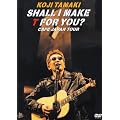 SHALL I MAKE T FOR YOU? CAFE JAPAN TOUR [DVD]