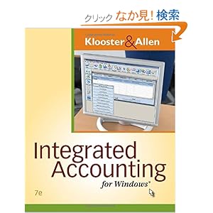 【クリックでお店のこの商品のページへ】Integrated Accounting for Windows: Dale H. Klooster, Warren W. Allen: 洋書