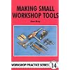 Making Small Workshop Tools (Workshop Practice)