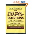 Five Most Important Questions (J-B Leader to Leader Institute/PF Drucker Foundation)