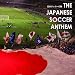 THE JAPANESE SOCCER ANTHEM~���{�T�b�J�[�̉�~