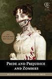 [Book] Pride and Prejudice and Zombies: The Classic Regency Romance - Now with Ultraviolent Zombie Mayhem!