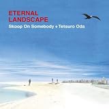 [CD]Skoop On Somebody+織田哲郎 ETERNAL LANDSCAPE