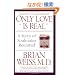 Only Love Is Real: A Story of Soulmates Reunited