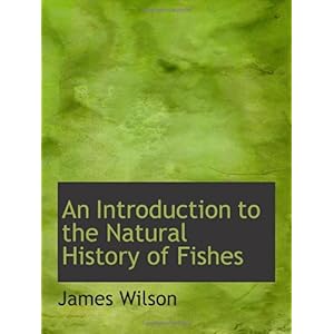 【クリックで詳細表示】An Introduction to the Natural History of Fishes