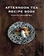 AFTERNOON TEA RECIPE BOOK