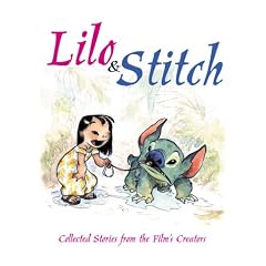 Lilo & Stitch: Collected Stories From the Film's Creators